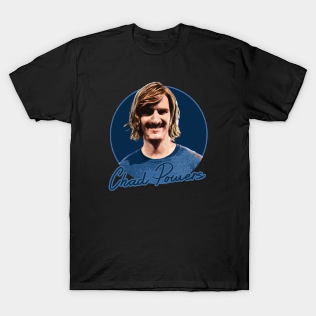 chad powers blue T-Shirt by NelsonPR